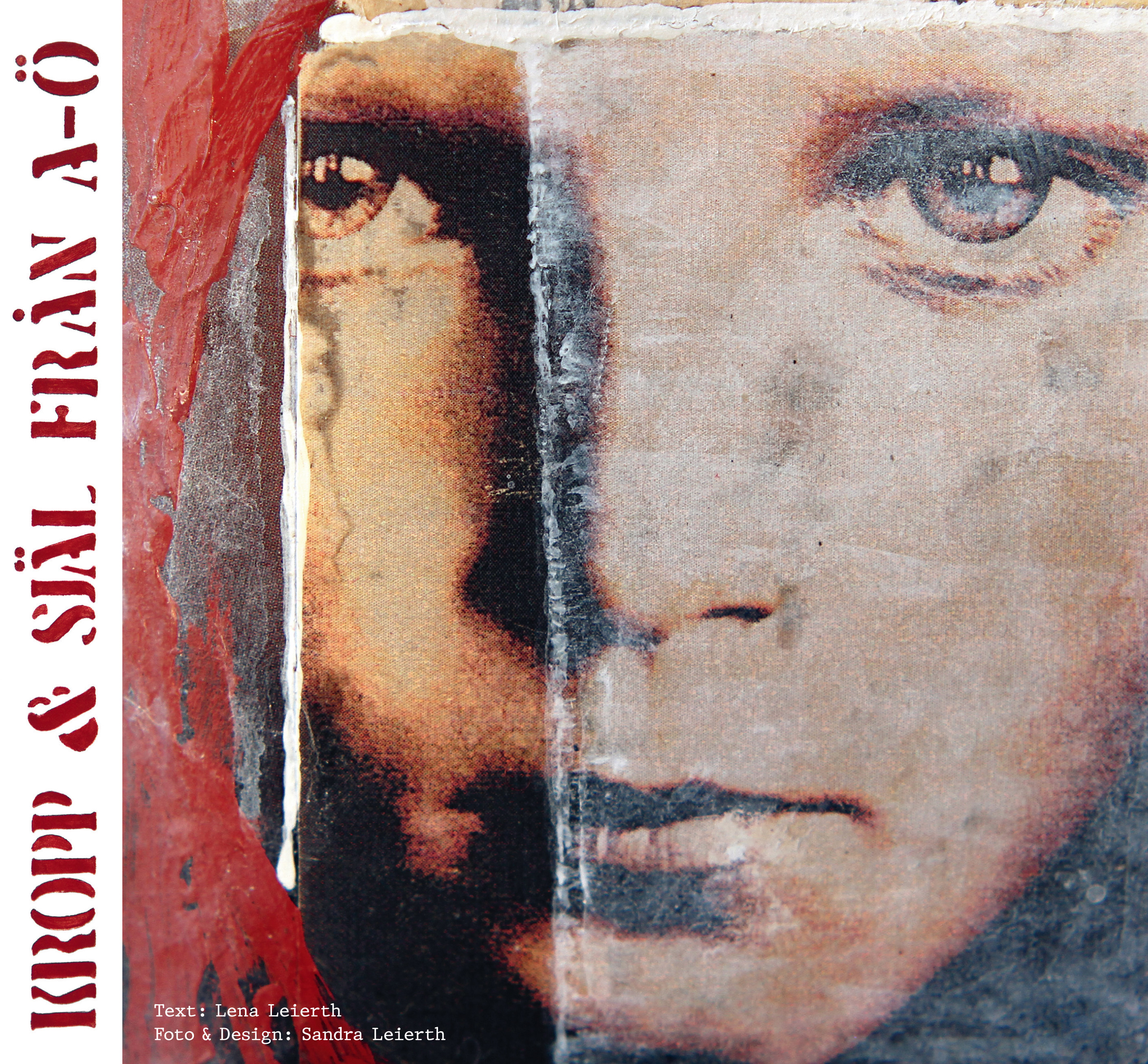 Omslag: Kropp & Själ från A-Ö : en handbok i livet