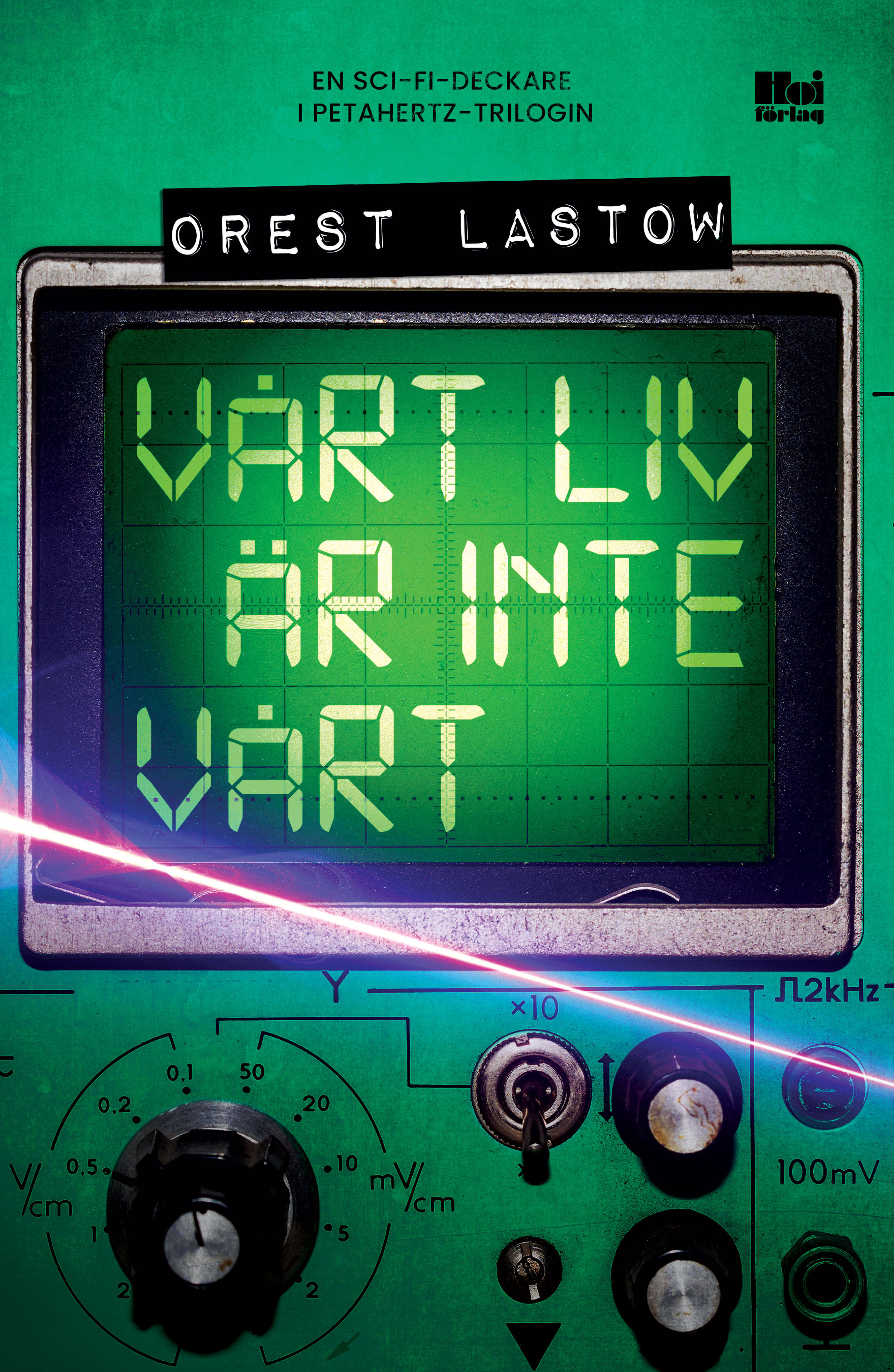 Omslag: Vårt liv är inte vårt