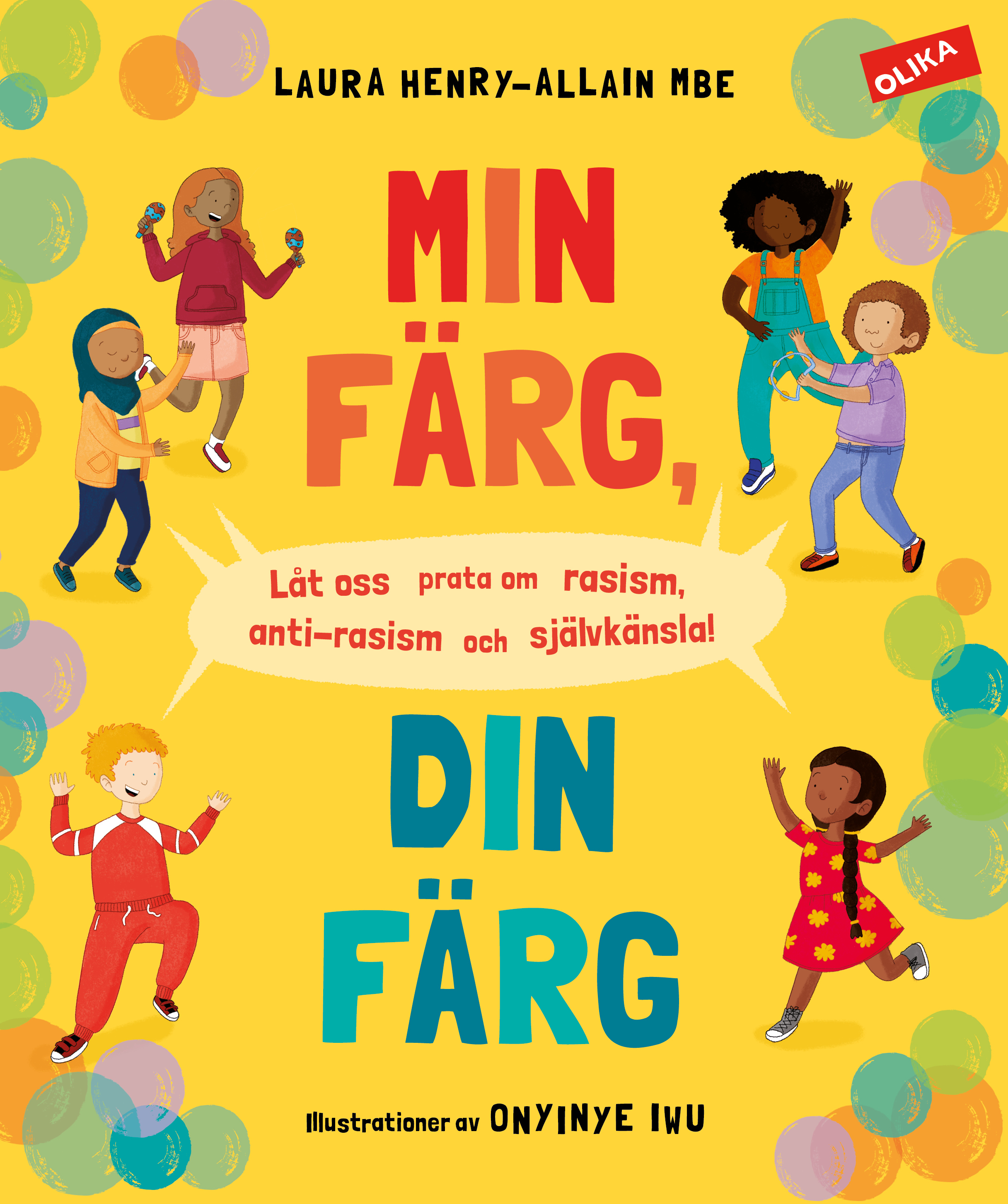 Omslag: Min färg, din färg : låt oss prata om rasism, antirasism och självkänsla!