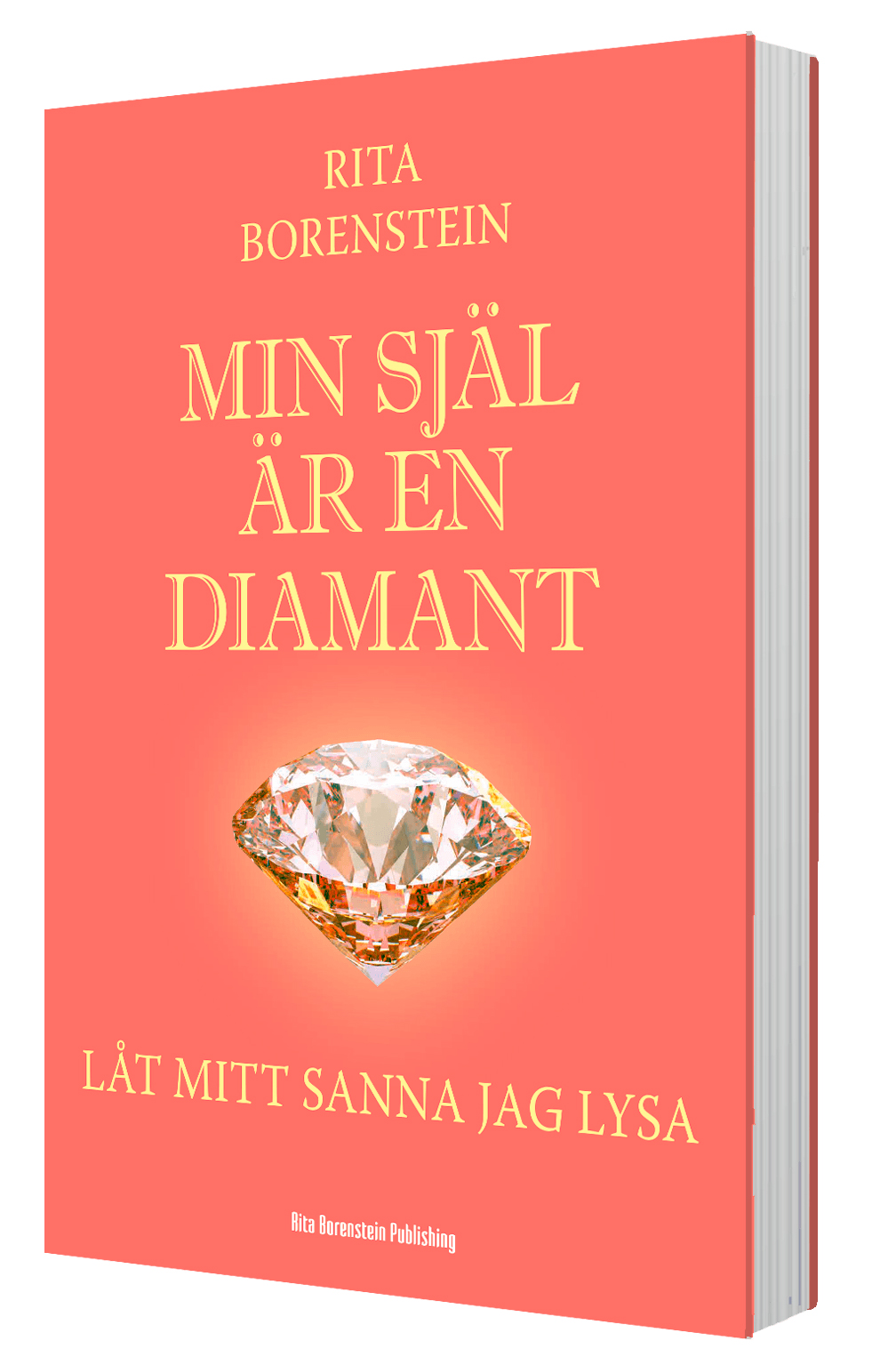 Omslag: Min själ är en diamant - Låt mitt sanna jag lysa