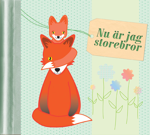 Omslag: Nu är jag storebror : en fyll-i-bok om att få syskon