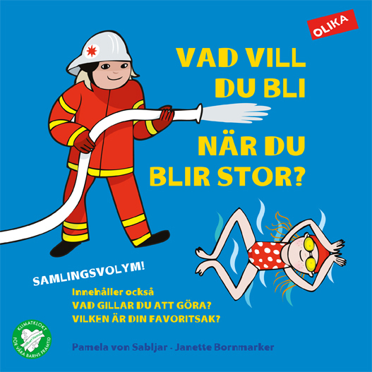 Omslag: Vad vill du bli när du blir stor? : samlingsvolym 