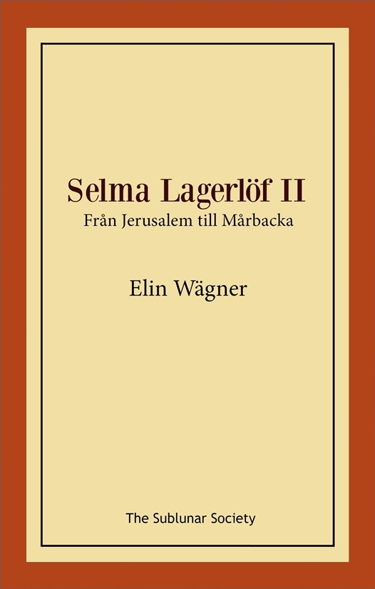 Omslag: Selma Lagerlöf II : från Jerusalem till Mårbacka