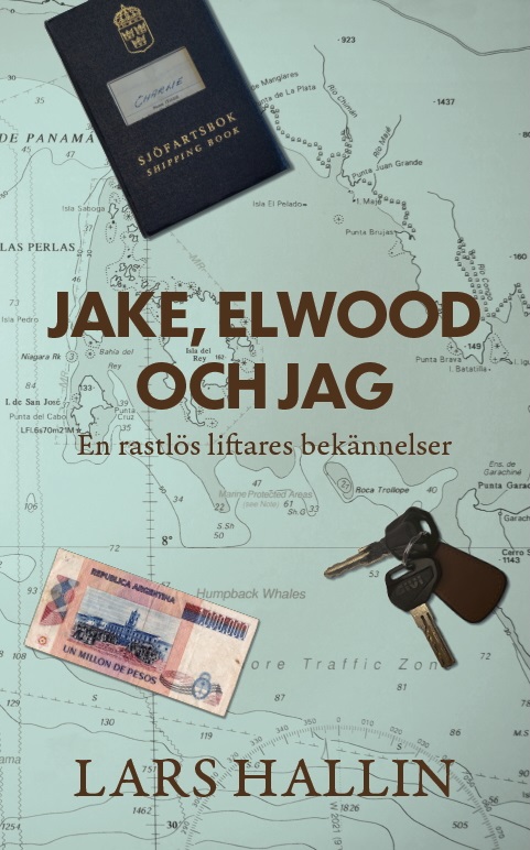 Omslag: Jake, Elwood och jag : en rastlös liftares bekännelser