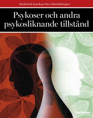 Psykoser och andra psykotiska tillstånd