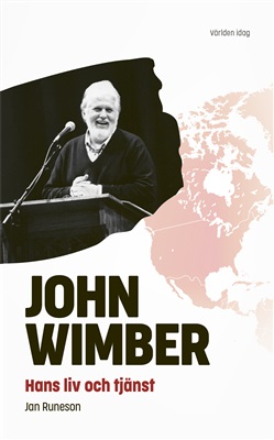 John Wimber – Hans liv och tjänst