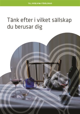 Tänk efter i vilket sällskap du berusar dig - Folder till nyblivna föräldrar
