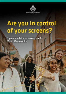 Har du makten över dina skärmar? – Tips och råd om skärmanvändning till dig som är 13–18 år - Engelska