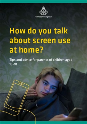 Hur pratar ni om skärmar hemma? – Tips och råd till dig som har barn i åldern 13-18 år - Engelska