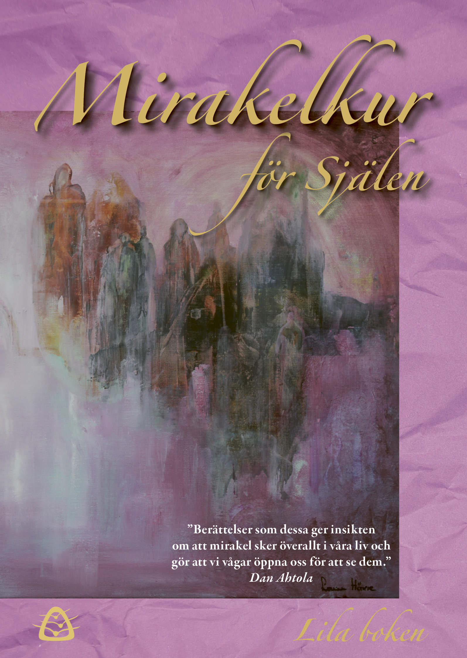 Omslag: Mirakelkur för Själen – Lila boken