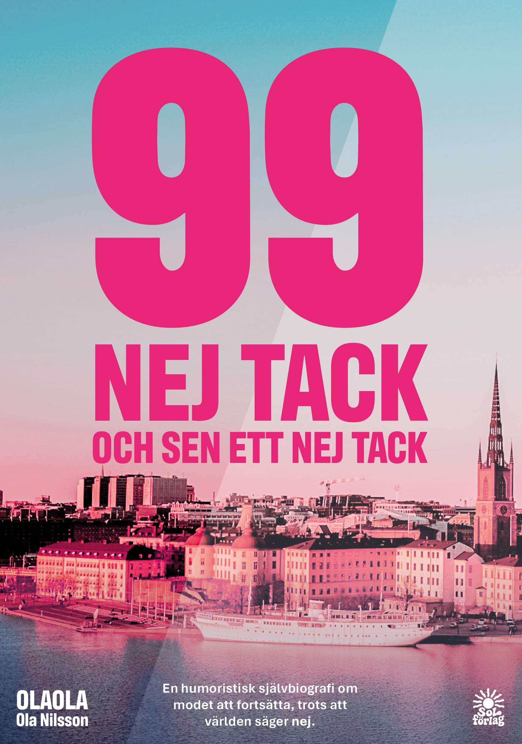 Omslag: 99 nej tack : och sen ett nej tack