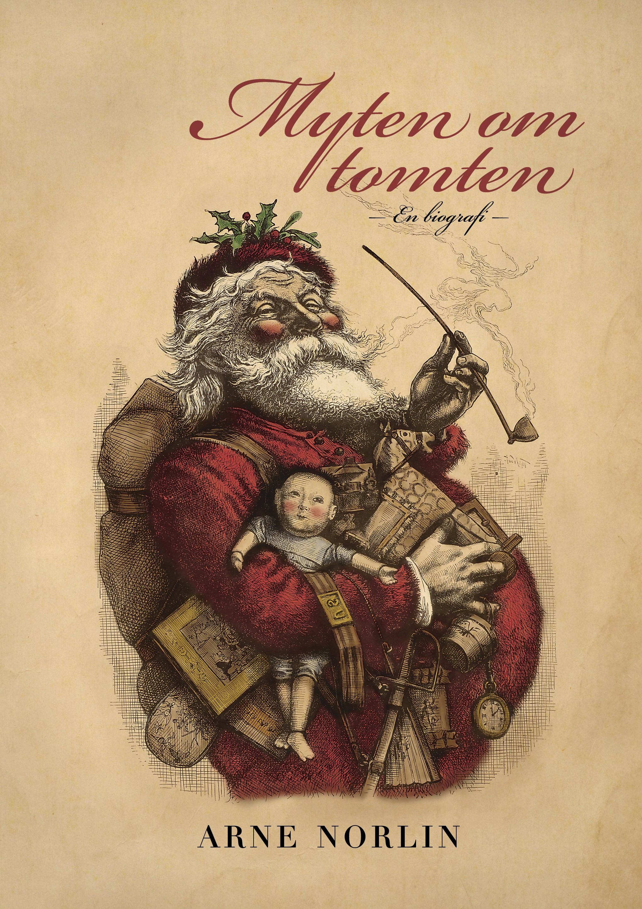 Omslag: Myten om tomten: En biografi