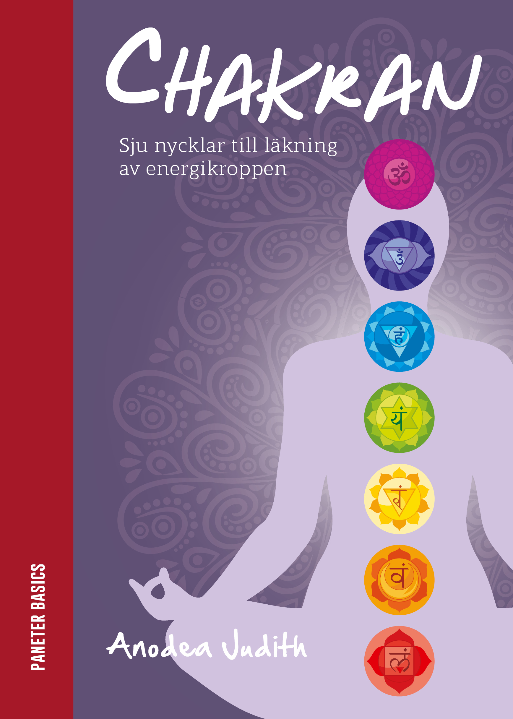 Omslag: Chakran: sju nycklar till läkning av energikroppen
