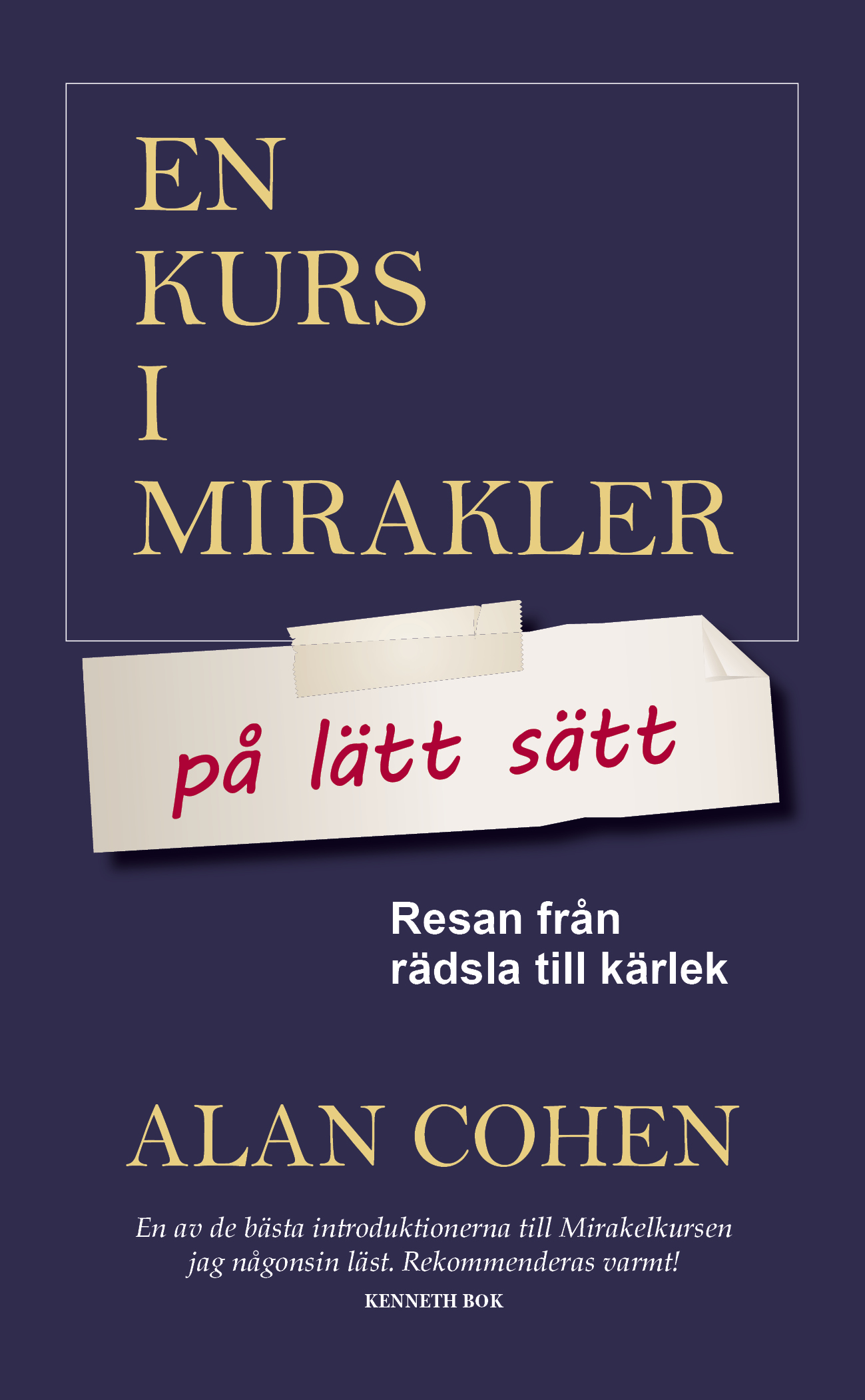 Omslag: En kurs i mirakler på lätt sätt : resan från rädsla till kärlek