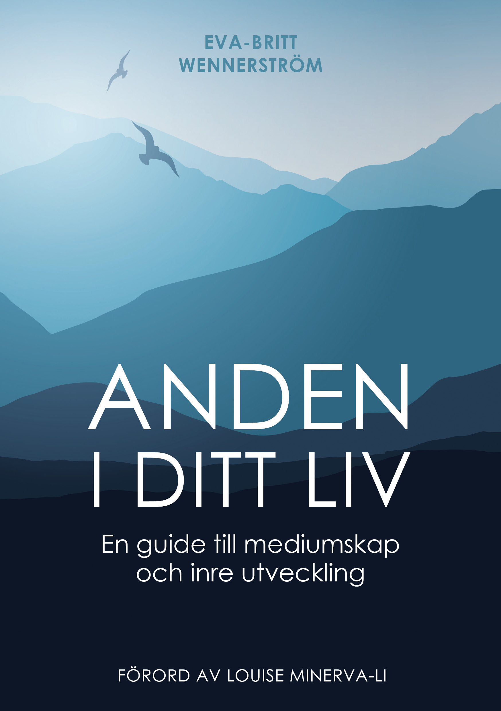 Omslag: Anden i ditt liv : en guide till mediumskap och inre utveckling