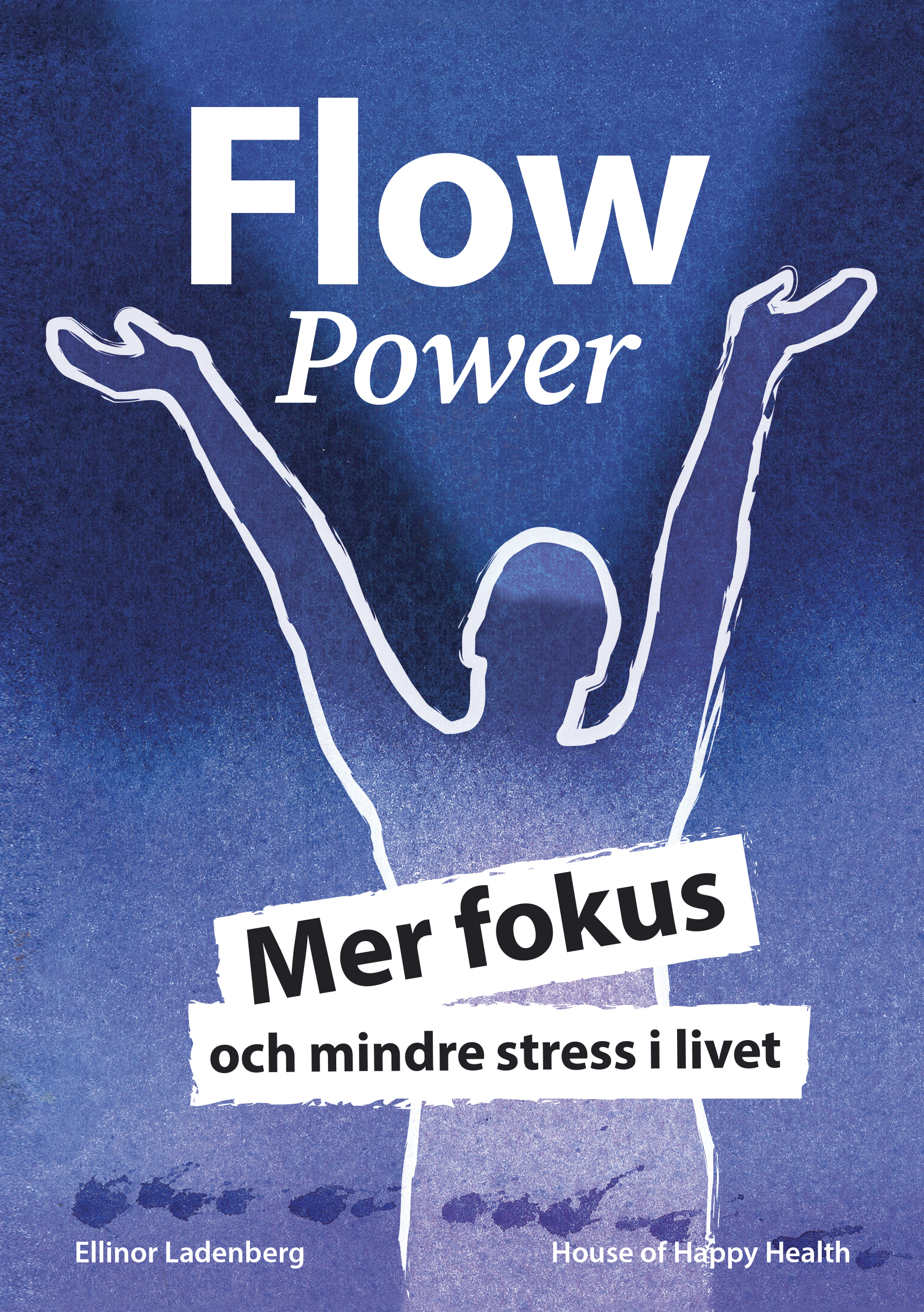 Omslag: FlowPower : mer fokus och mindre stress i livet