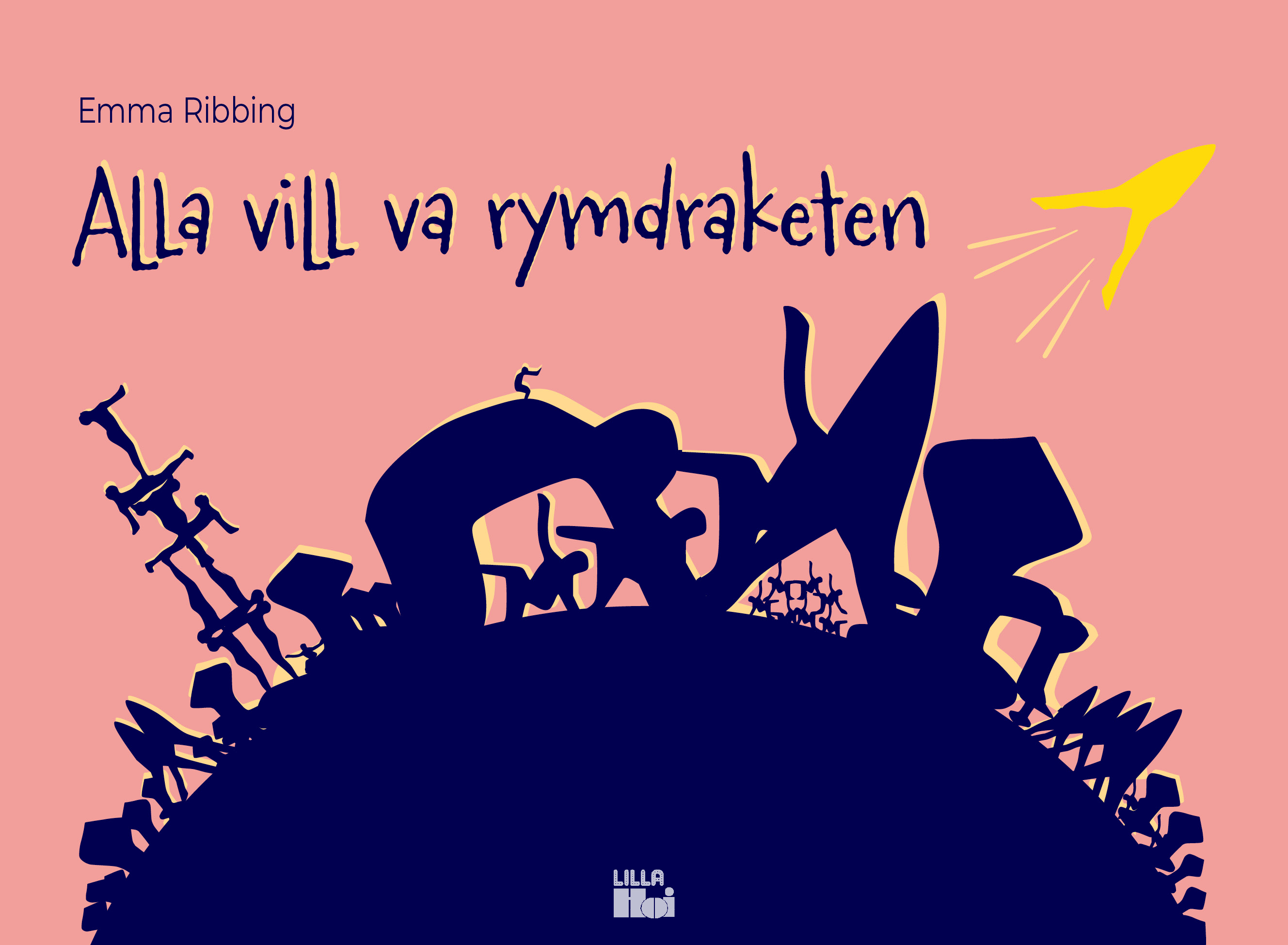 Omslag: Alla vill va rymdraketen