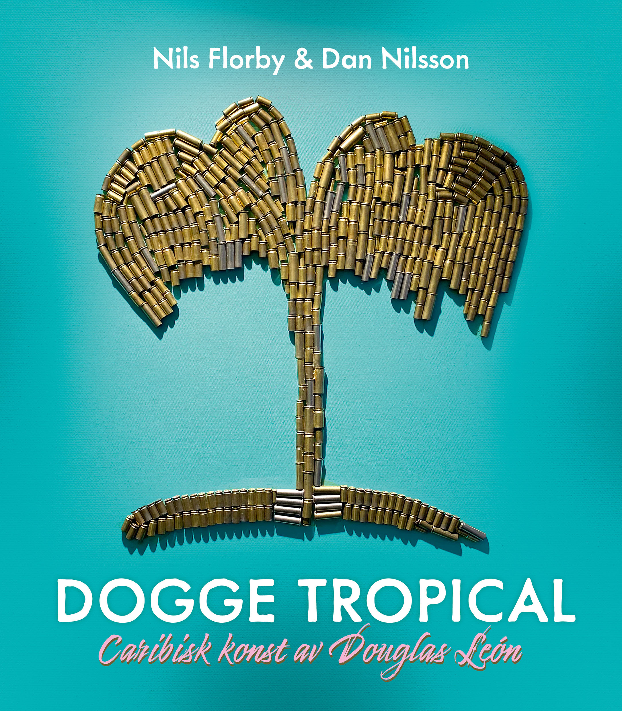 Omslag: Dogge Tropical : Caribisk konst av Douglas León