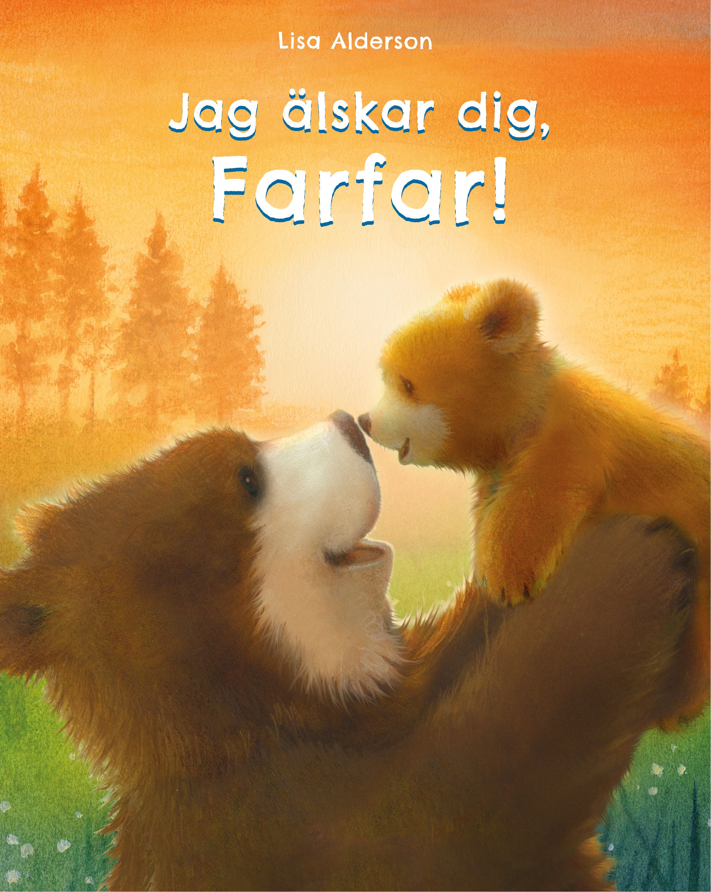 Omslag: Jag älskar dig Farfar!