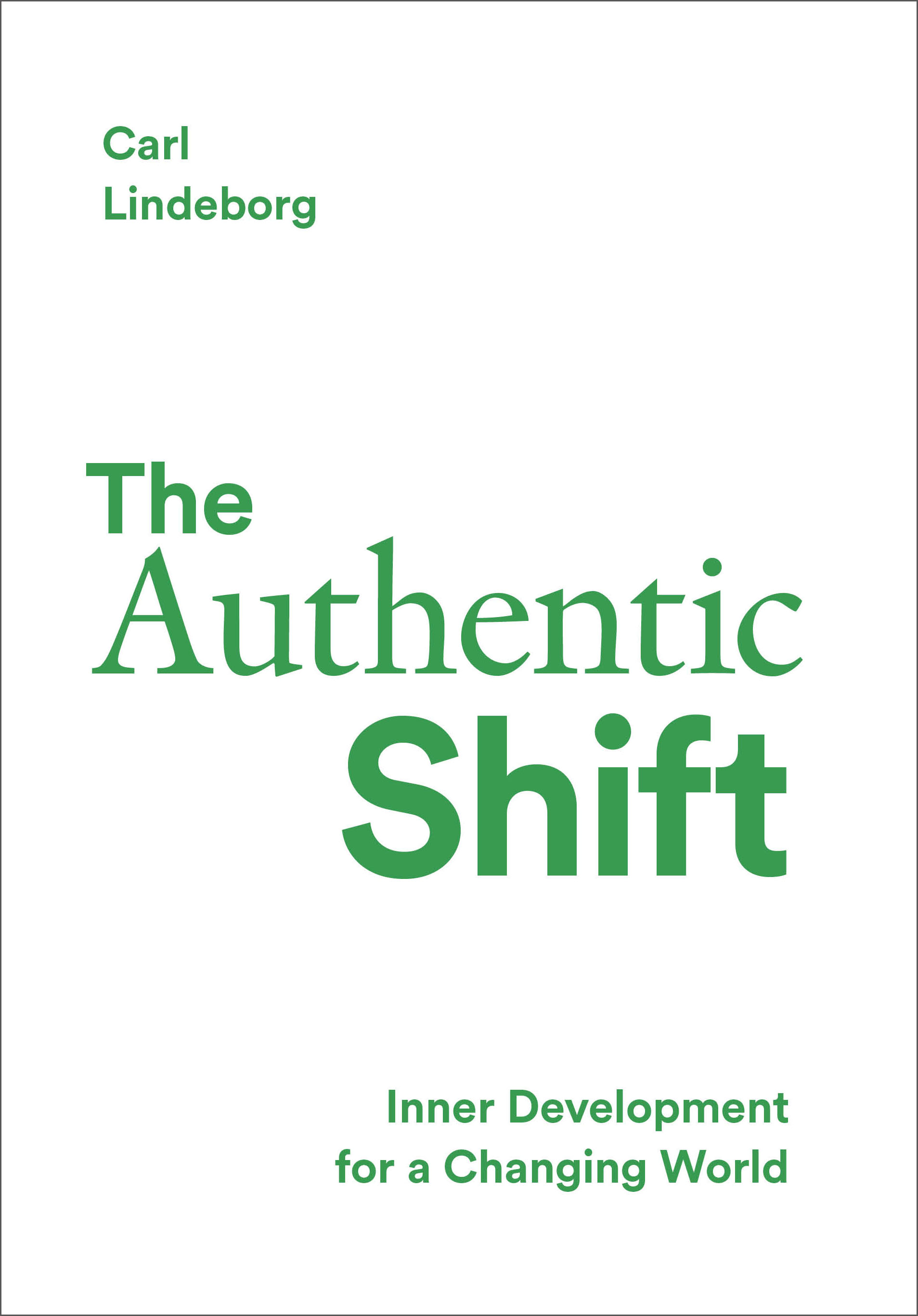 Omslag: The authentic shift : inner development for a changing world