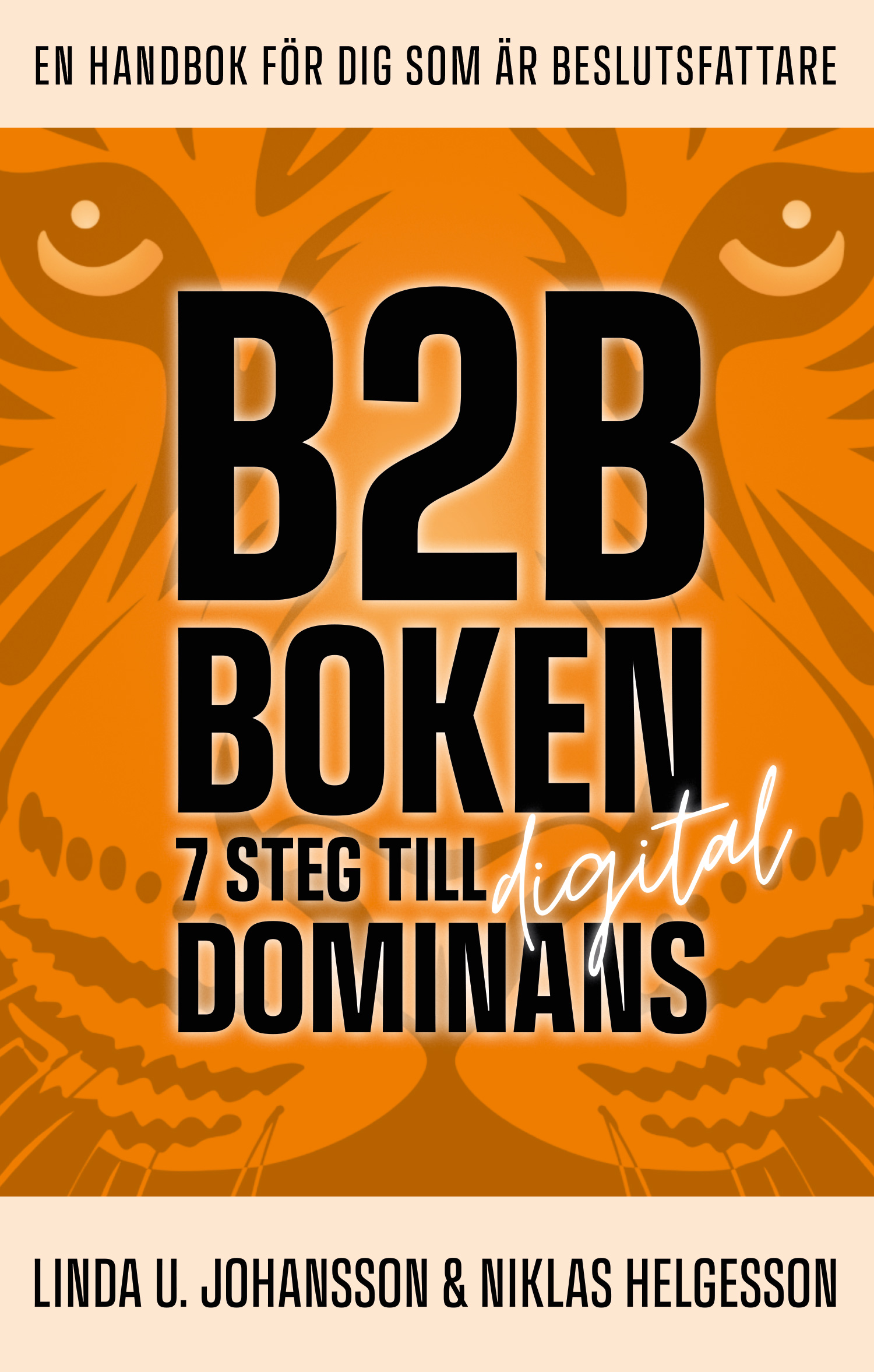 Omslag: B2B-boken : 7 steg till digital dominans