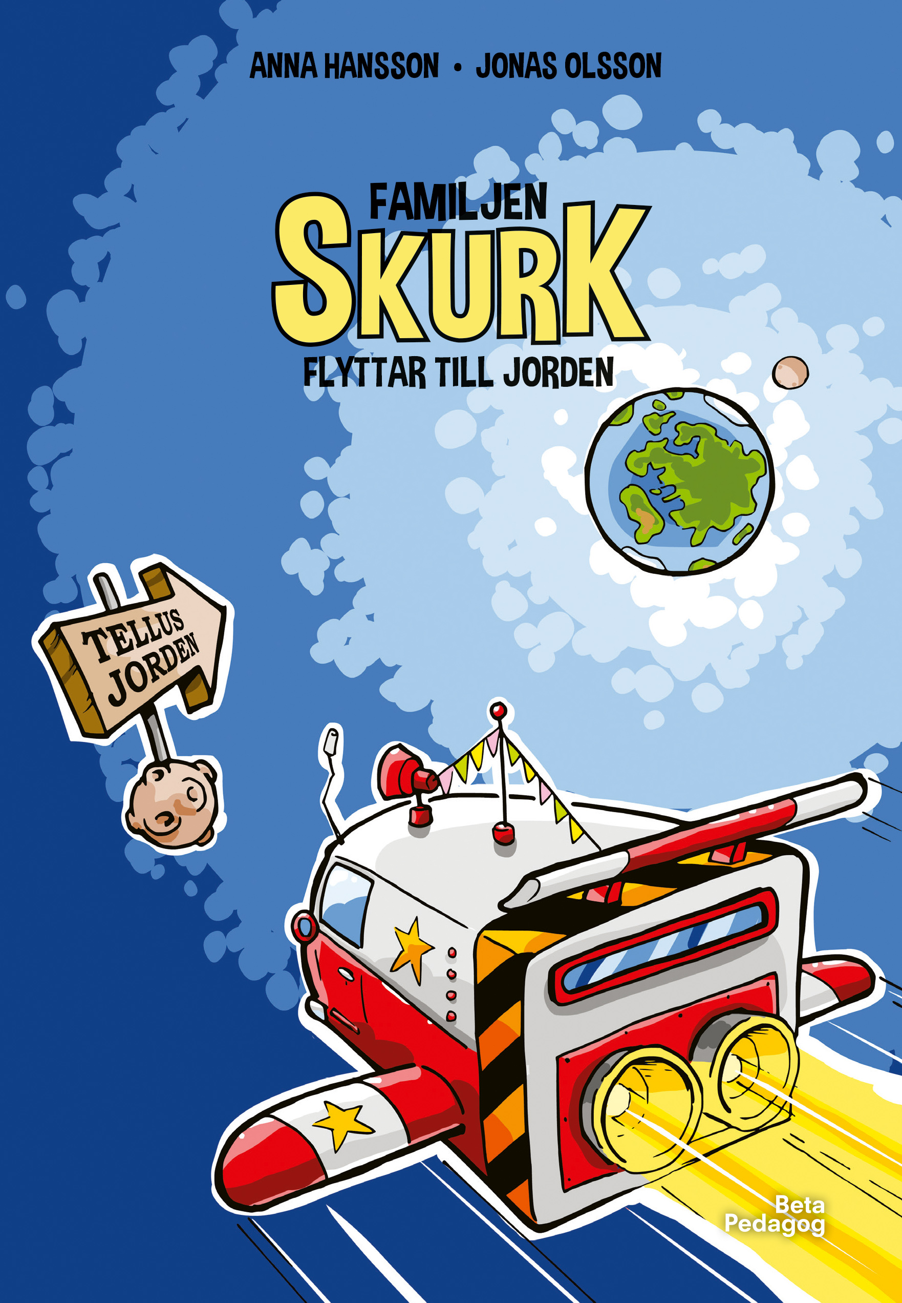 Omslag: Familjen Skurk flyttar till jorden