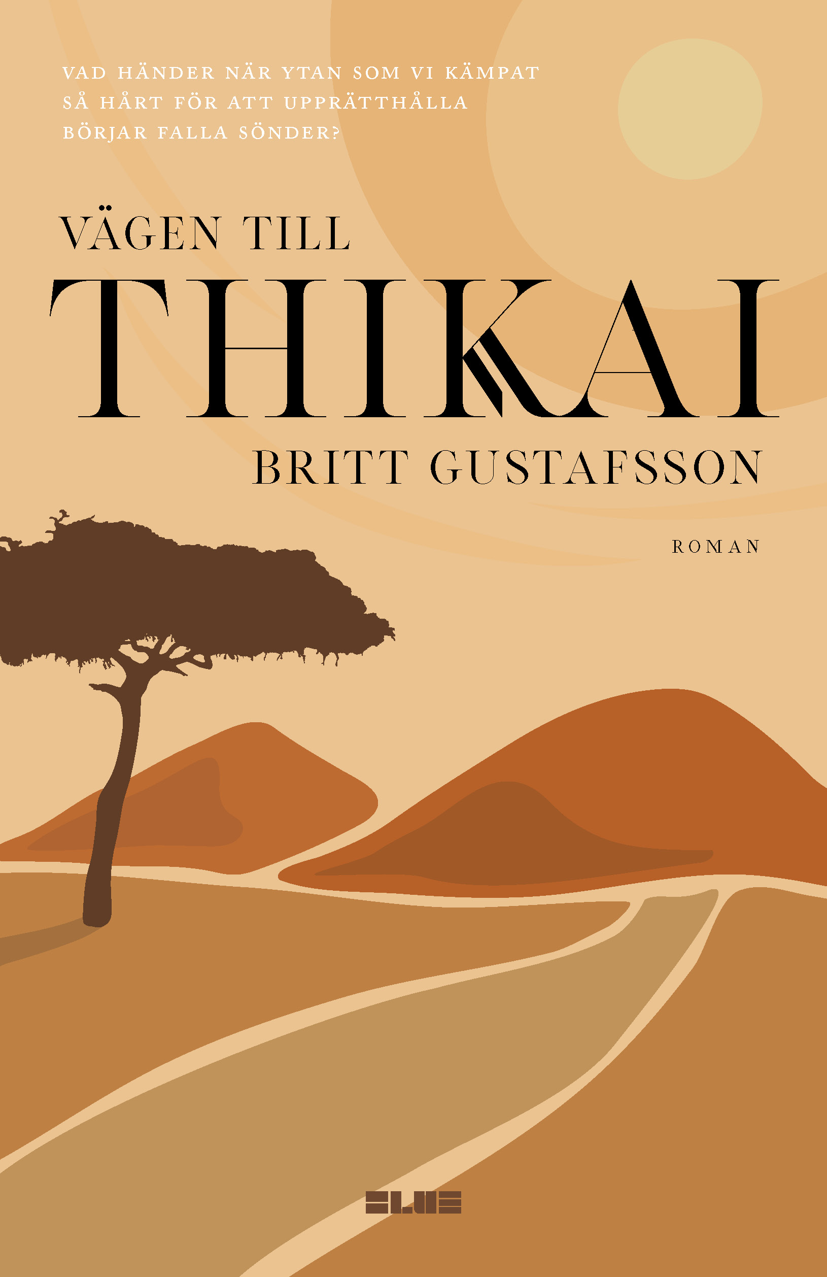 Omslag: Vägen till Thikai