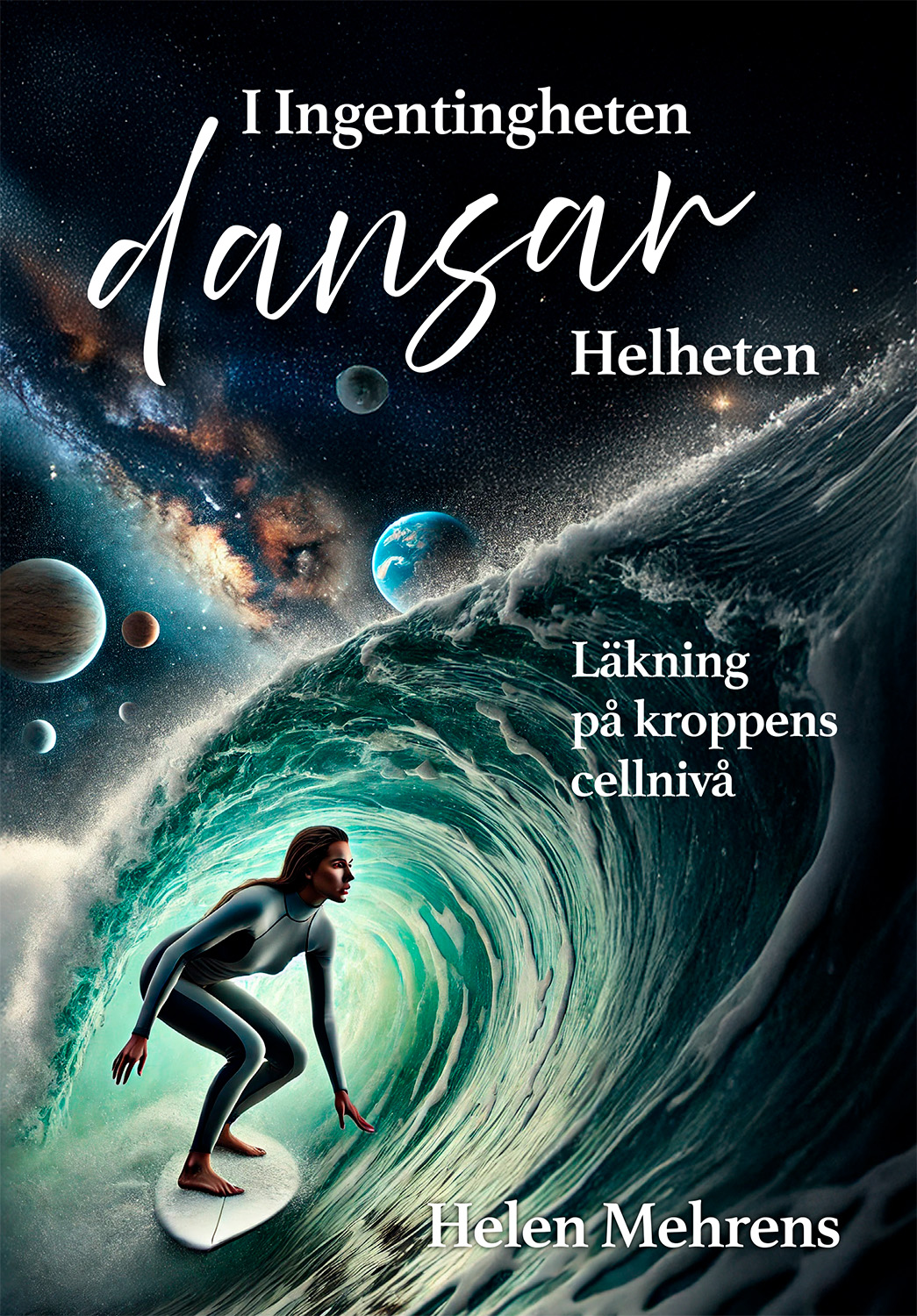 Omslag: I ingentingheten dansar helheten