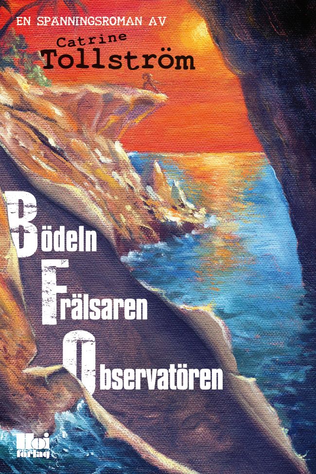 Omslag: BFO : bödeln, frälsaren, observatören