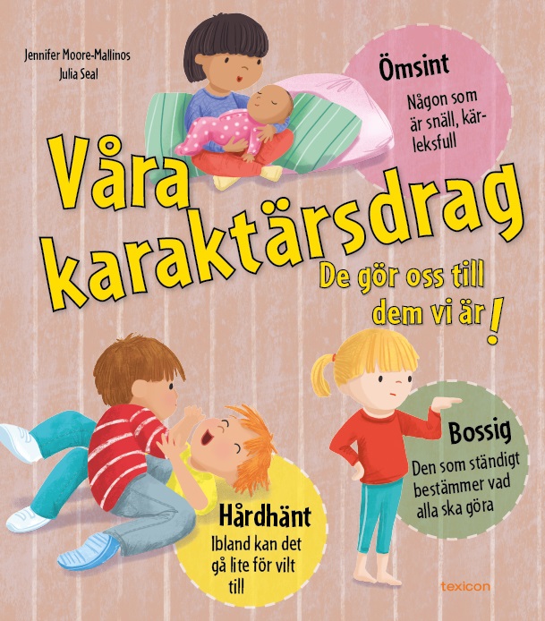 Omslag: Våra karaktärsdrag : de gör oss till dem vi är